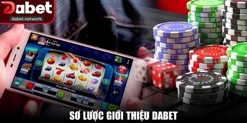 Sơ lược giới thiệu DABET