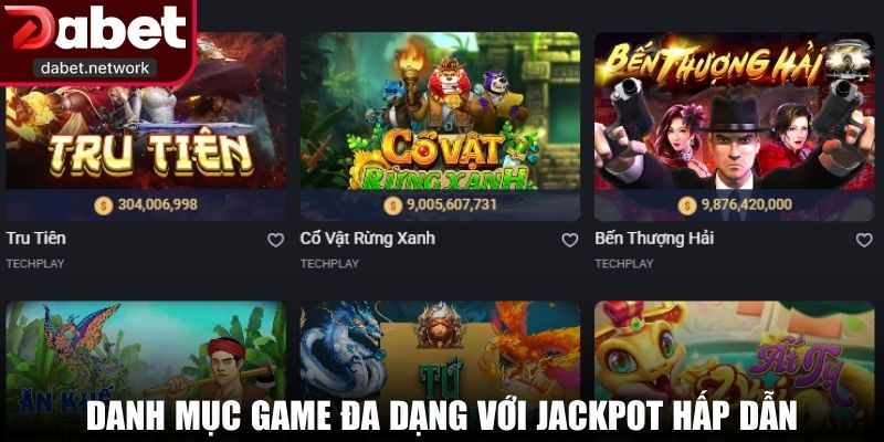 Danh mục game đa dạng với jackpot hấp dẫn