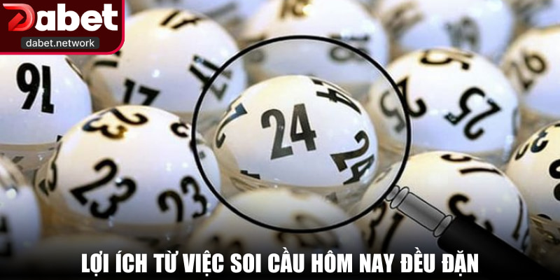 Lợi ích từ việc soi cầu hôm nay đều đặn